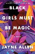 Black Girls Must Be Magic