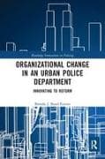 Organizational Change in an Urban Police Department