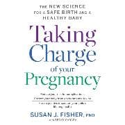 Taking Charge Of Your Pregnancy