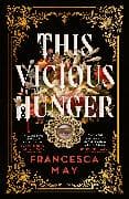 This Vicious Hunger