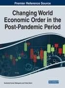 Changing World Economic Order in the Post-Pandemic Period