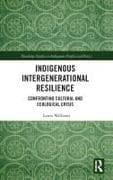 Indigenous Intergenerational Resilience