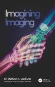 Imagining Imaging