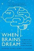 When Brains Dream