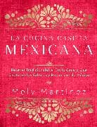 La cocina casera mexicana / The Mexican Home Kitchen (Spanish Edition)