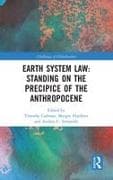 Earth System Law: Standing on the Precipice of the Anthropocene