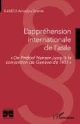 L'appréhension internationale de l'asile