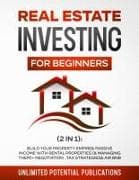 Real Estate Investing for Beginners (2 in 1)