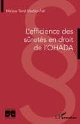 L'efficience des sûretés en droit de l'OHADA