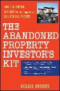 The Abandoned Property Investor's Kit