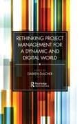 Rethinking Project Management for a Dynamic and Digital World