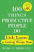 100 Things Productive People Do