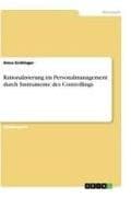 Rationalisierung im Personalmanagement durch Instrumente des Controllings