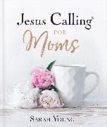 Jesus Calling for Moms, Padded Hardcover, with Full Scriptures