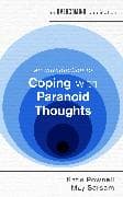 An Introduction to Coping with Paranoid Thoughts