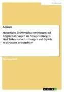 Steuerliche Teilwertabschreibungen auf Kryptowährungen im Anlagevermögen. Sind Teilwertabschreibungen auf digitale Währungen anwendbar?