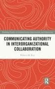 Communicating Authority in Interorganizational Collaboration