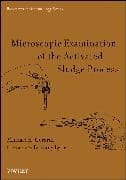 Microscopic Examination of the Activated Sludge Process