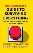 Dr. Disaster's Guide to Surviving Everything