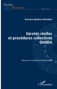 Sûretés réelles et procédures collectives OHADA