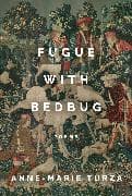 Fugue with Bedbug