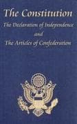 The Constitution of the United States of America, with the Bill of Rights and All of the Amendments; The Declaration of Independence; And the Articles