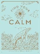 Find Your Calm: Volume 1