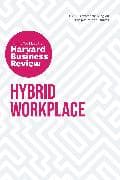 Hybrid Workplace: The Insights You Need from Harvard Business Review