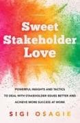 Sweet Stakeholder Love
