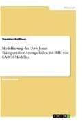 Modellierung des Dow Jones Transportation Average Index mit Hilfe von GARCH-Modellen