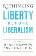 Rethinking Liberty before Liberalism