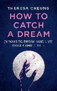 How to Catch A Dream