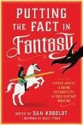 Putting the Fact in Fantasy