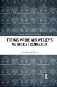 Thomas Wride and Wesley’s Methodist Connexion