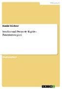 Intellectual Property Rights - Patentstrategien