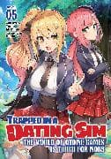 Trapped in a Dating Sim: The World of Otome Games is Tough for Mobs (Light Novel) Vol. 5