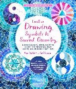 Creative Drawing: Symbols and Sacred Geometry: Volume 6