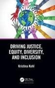 Driving Justice, Equity, Diversity, and Inclusion