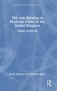 The Law Relating to Financial Crime in the United Kingdom