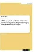 Erklärungsgehalt von Twitter-Daten für Kursbewegungen von Kryptowährungen. Eine ökonometrische Analyse