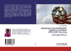 Assessing Local Authorities' Capacity to Deliver Affordable Housing