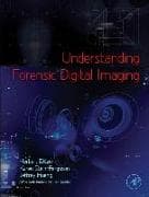 Understanding Forensic Digital Imaging