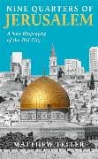 Nine Quarters of Jerusalem