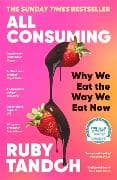 All Consuming: The instant Sunday Times bestseller