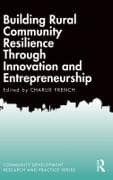Building Rural Community Resilience Through Innovation and Entrepreneurship