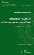 Intégration financière et développement en Afrique La CEMAC à la croisée des chemins