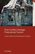 Post-Conflict Heritage, Postcolonial Tourism