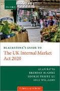 Blackstone's Guide to the UK Internal Market Act 2020