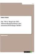 Die "50+1"-Regel der DFL - Alleinstellungsmerkmal oder unionsrechtswidriges Relikt?
