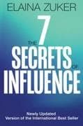 The Seven Secrets of Influence